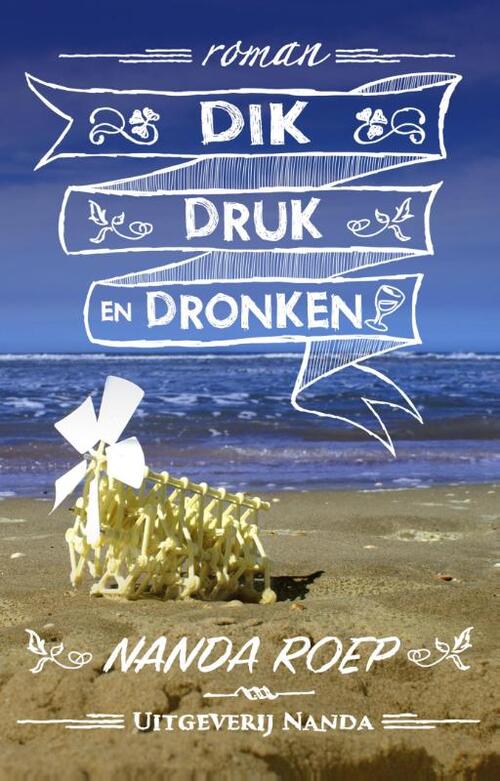 Dik, druk en dronken