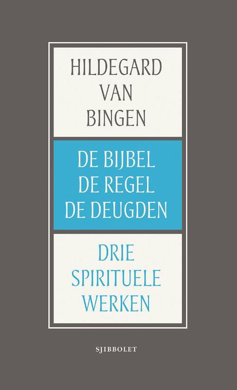 Uitgeverij Sjibbolet De Bijbel, de Regel en de Deugden