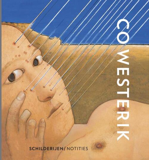 Co Westerik - Schilderijen/Notities