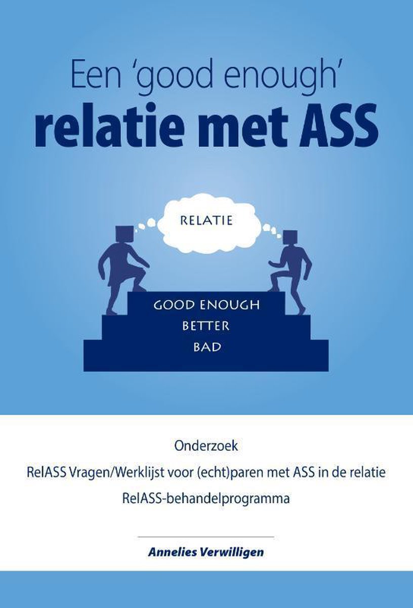 een &apos;Good Enough&apos; relatie met ASS