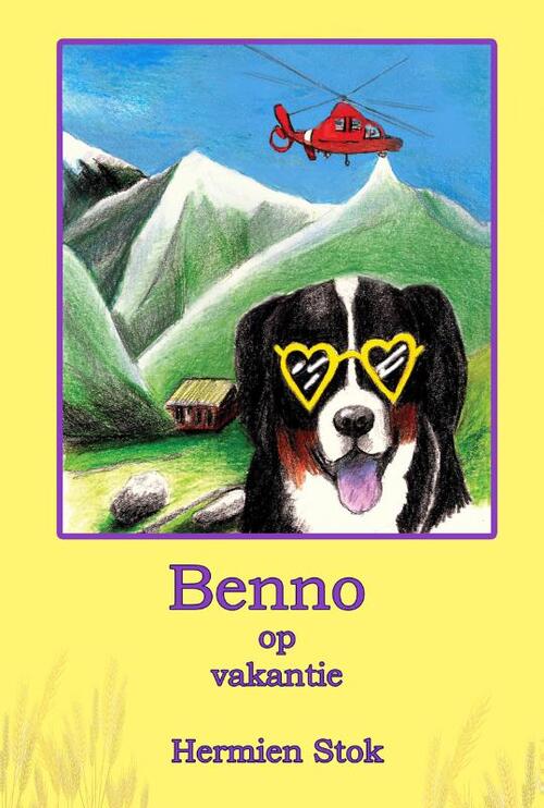 Benno de Berner Sennenhond / Benno op vakantie