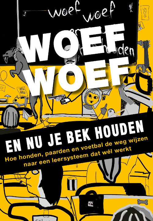 Bigbusinesspublishers Woef woef en nu je bek houden