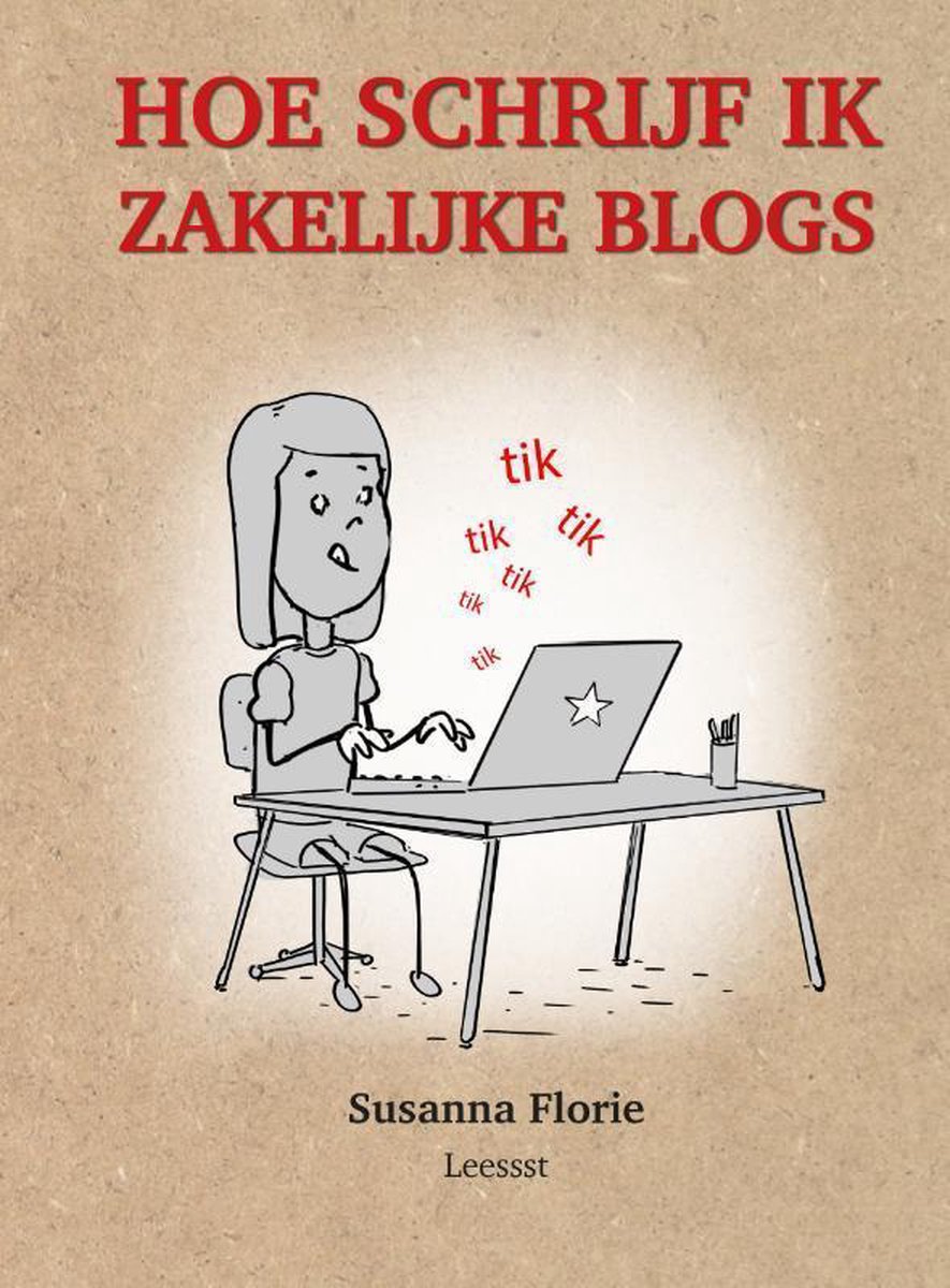 Leessst Hoe schrijf je zakelijke blogs