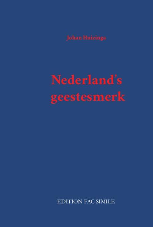 Edition Fac Simile Nederland's geestesmerk