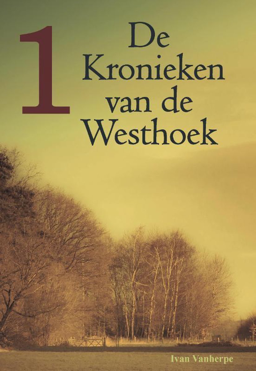 De kronieken van de Westhoek