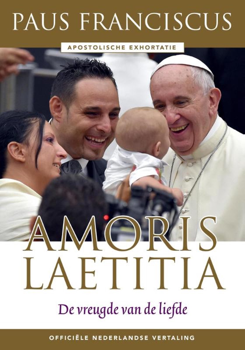 Amoris Laetitia van de heilige vader Fraciscus