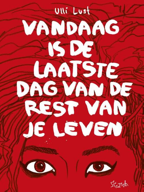 Vandaag is de laatste dag van je leven