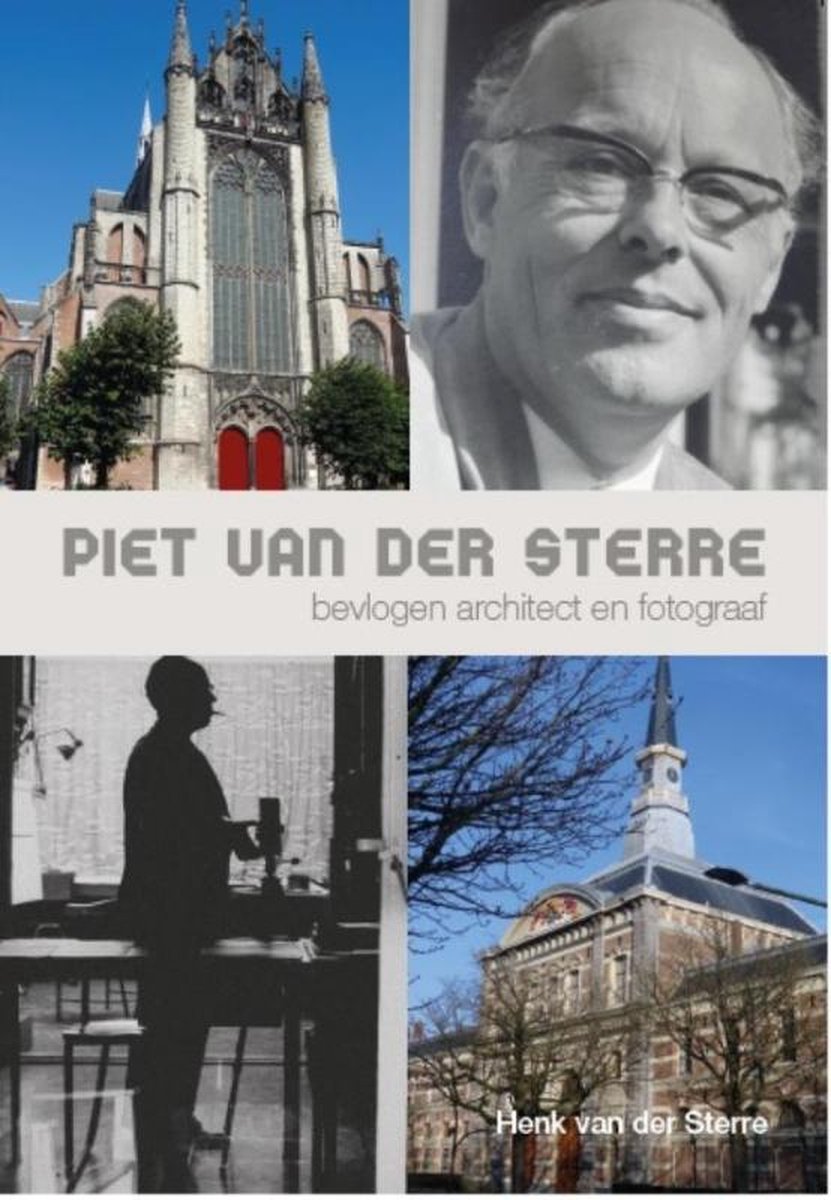 Piet van der Sterre bevlogen architect en fotograaf