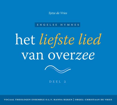 Het liefste lied van overzee