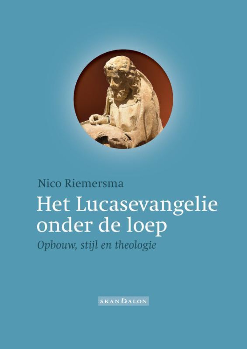 Skandalon Uitgeverij B.V. Het Lucasevangelie onder de loep