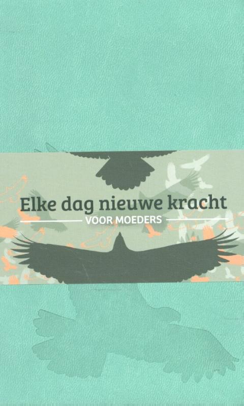 Grace Publishing House Elke dag nieuwe kracht