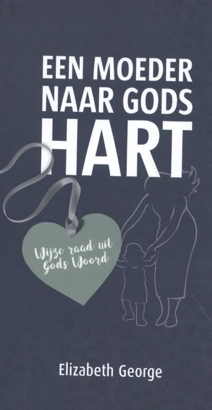 Een moeder naar Gods hart