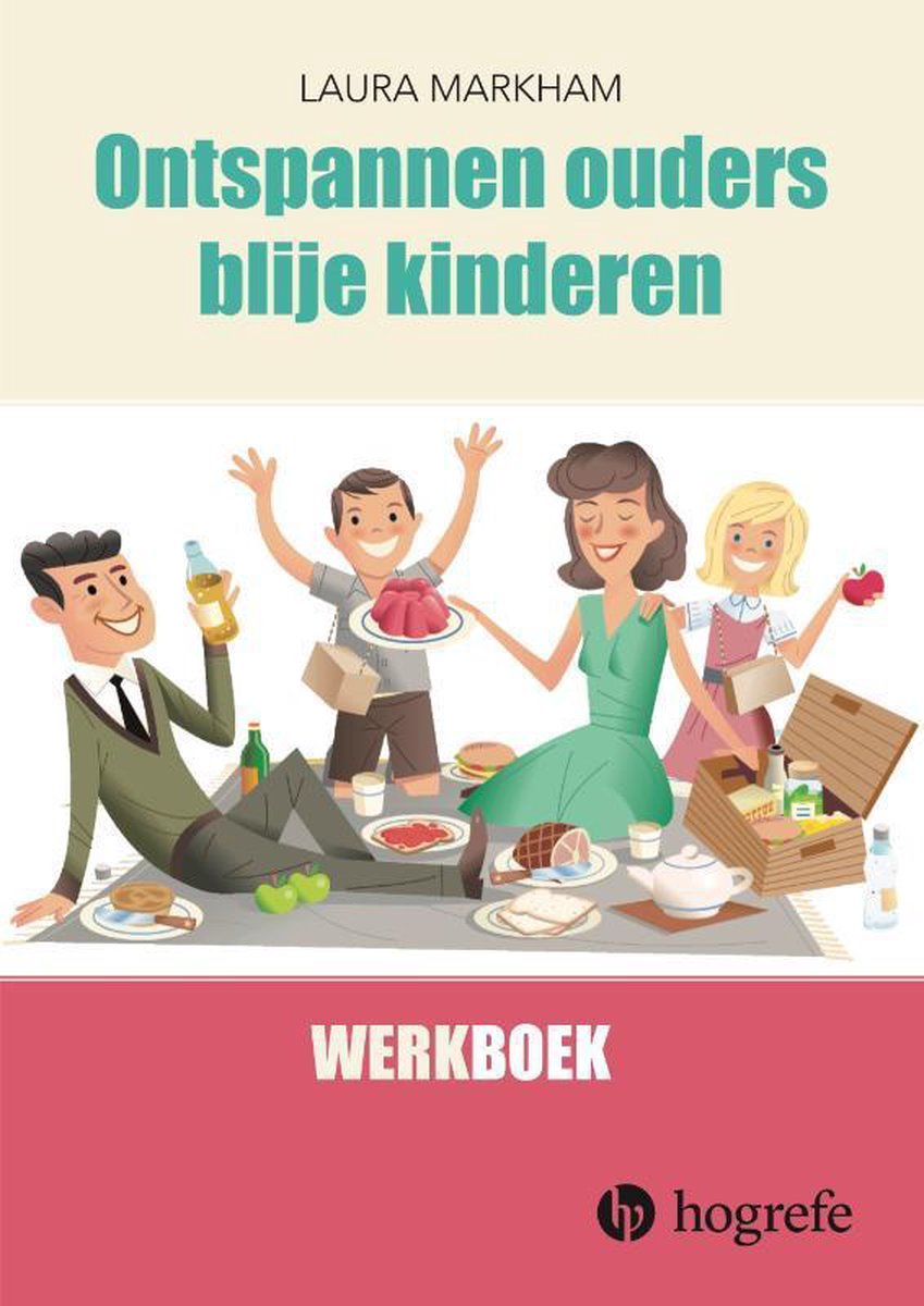 Hogrefe Uitgevers BV Ontspannen ouders, blije kinderen