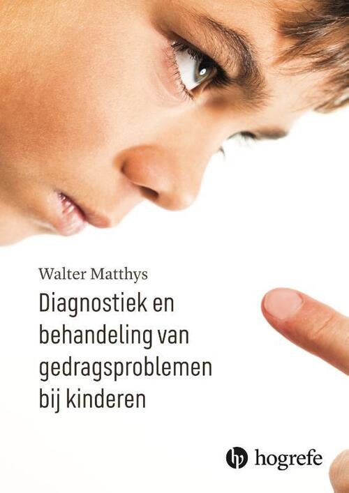Hogrefe Uitgevers BV Diagnostiek en behandeling van gedragsproblemen bij kinderen