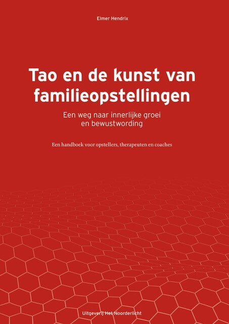 Uitgeverij Het Noorderlicht Tao en de kunst van familieopstellingen