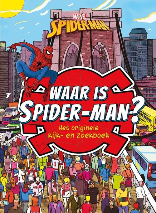 Waar is Spider-man? Het originele kijk- en zoekboek