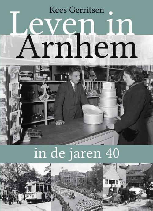 Kontrast, Uitgeverij Leven in Arnhem in de jaren 40
