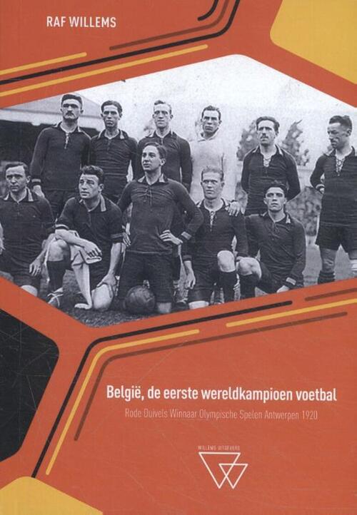 België, de eerste wereldkampioen voetbal