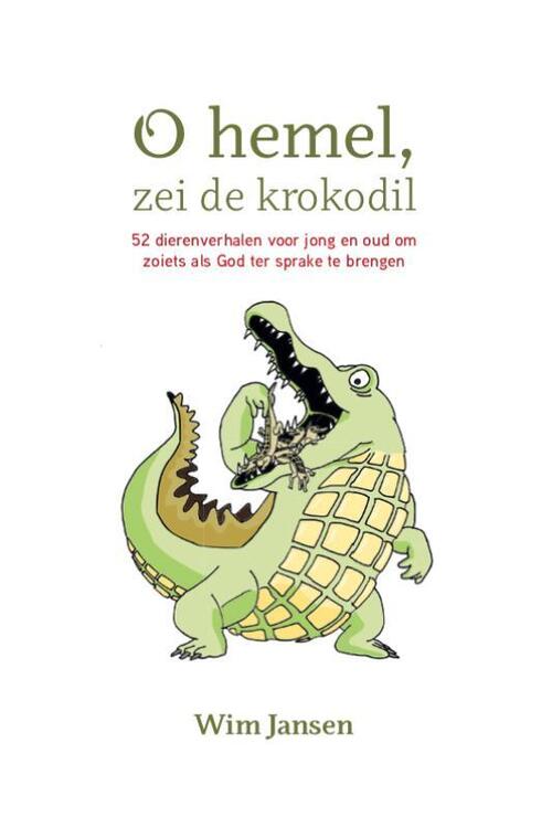 Uitgeverij Van Warven Oh hemel, zei de krokodil