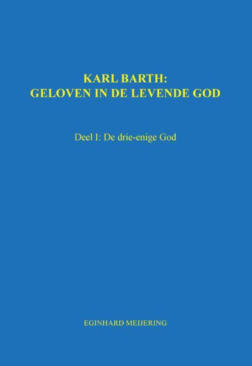 Karl Barth: Geloven in de levende god