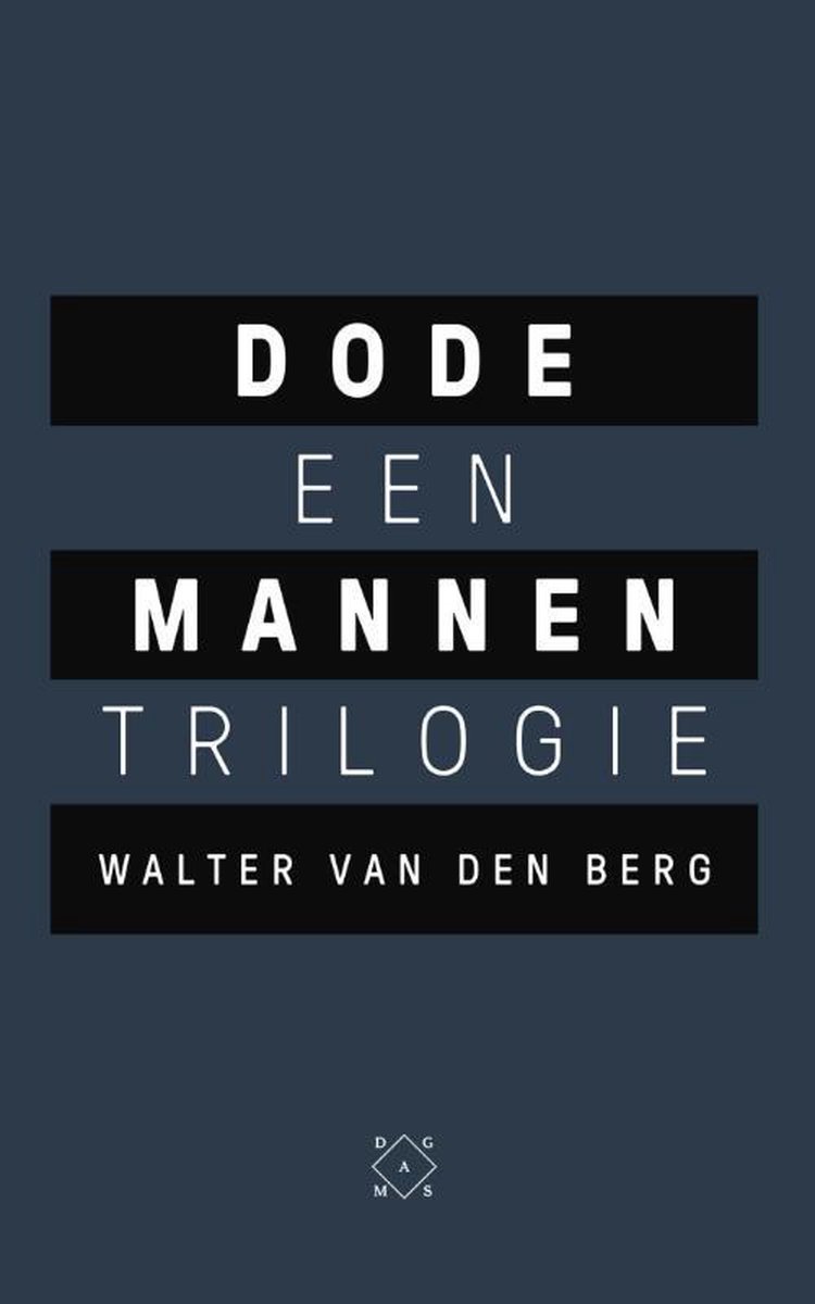 Dode mannen - een trilogie