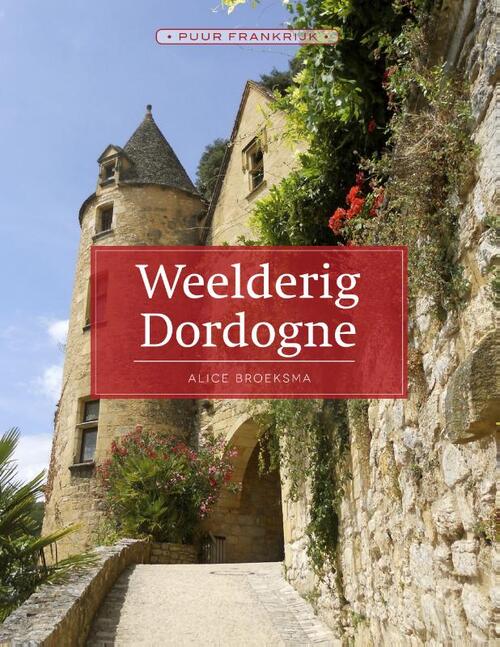 Weelderig Dordogne