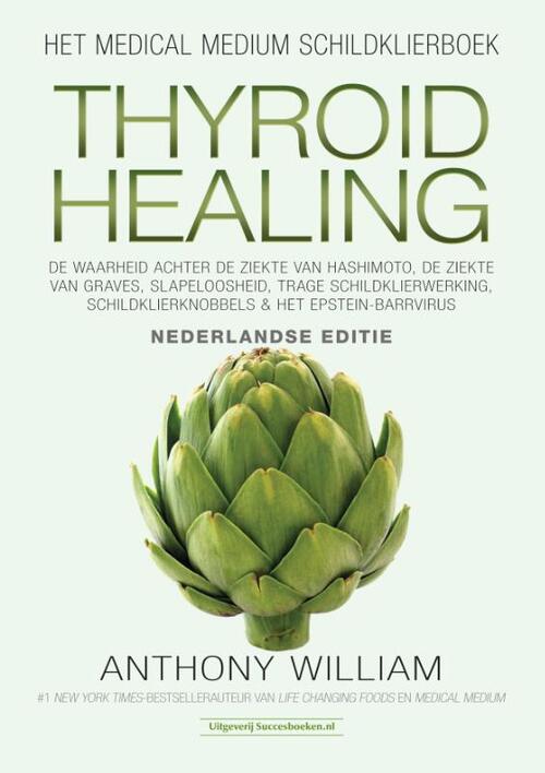 Succesboeken Medical Medium Thyroid Healing, Nederlandse editie