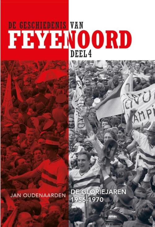 De Geschiedenis van Feyenoord, deel 4 (1956-1970)