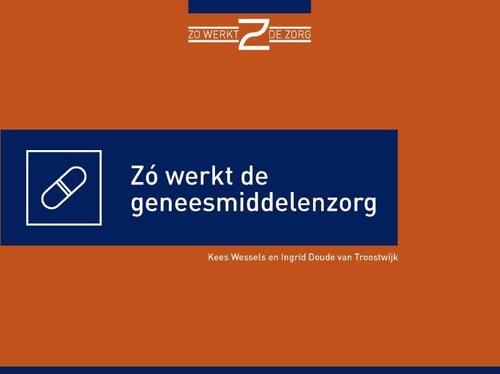 De Argumentenfabriek Zó werkt de geneesmiddelenzorg