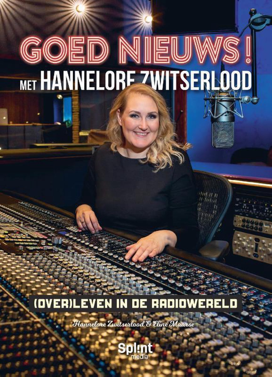 Splint Media B.V. GOED NIEUWS! Met Hannelore Zwitserlood