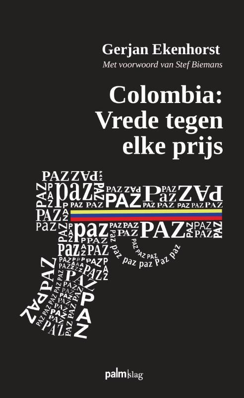Palmslag Colombia: Vrede tegen elke prijs
