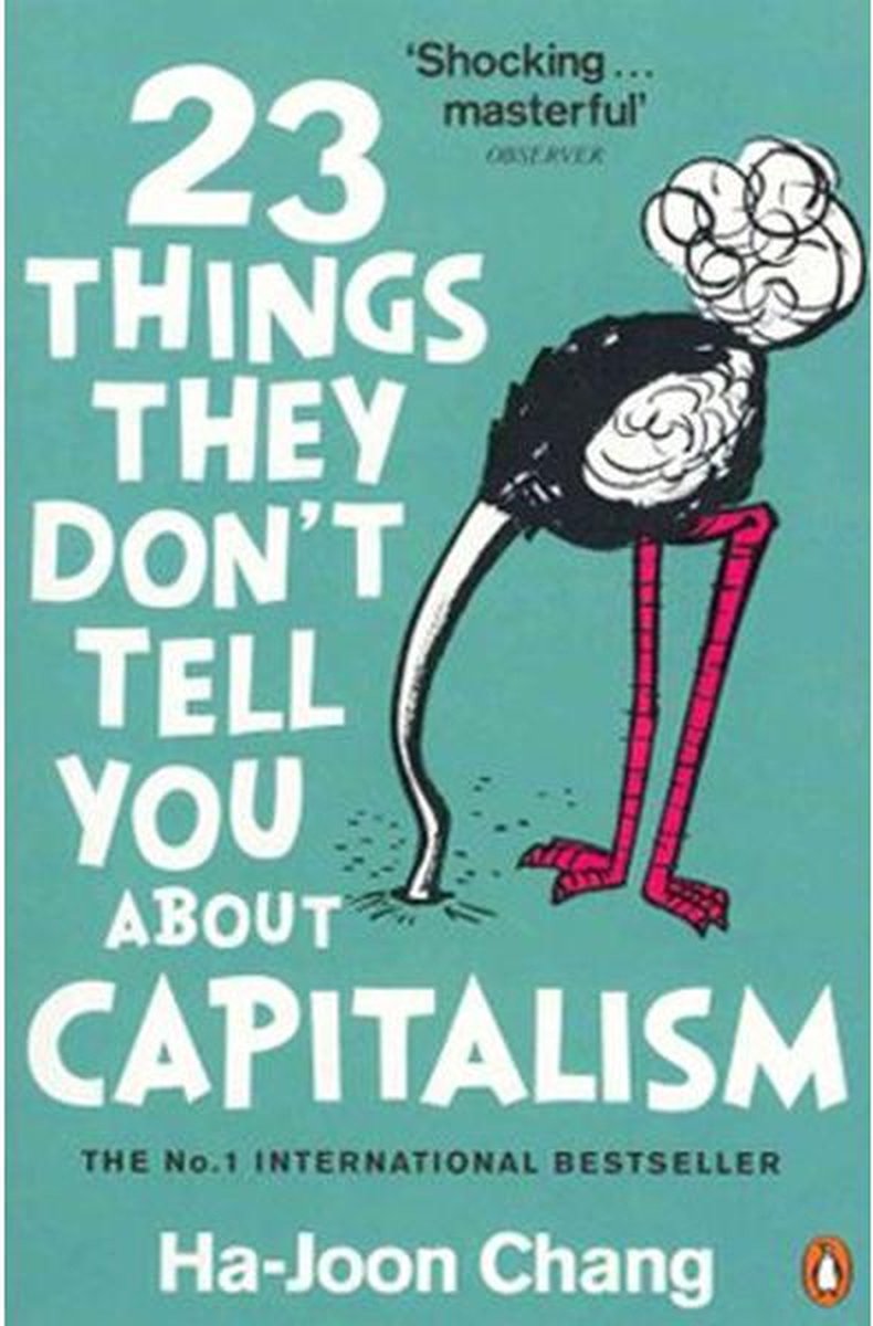 23 Things They Don&apos;t Tell You About Capitalism