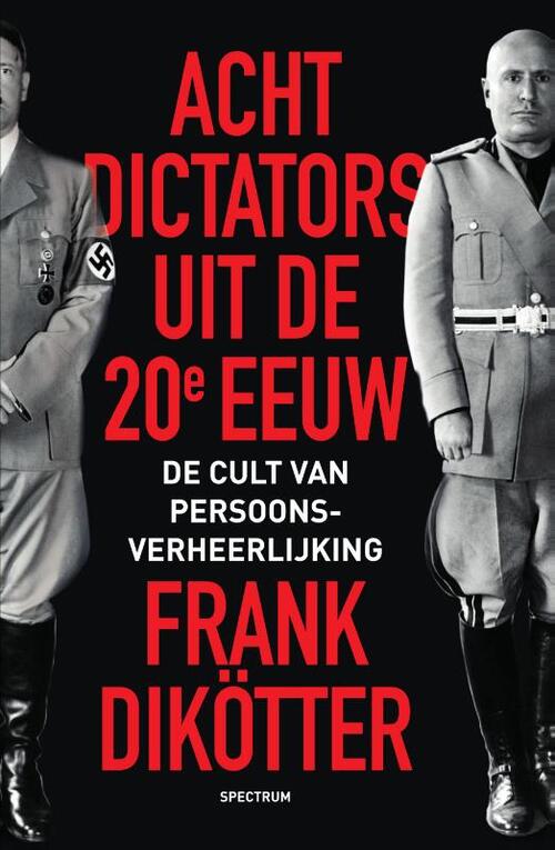 Uitgeverij Unieboek | Het Spectrum Acht dictators uit de twintigste eeuw