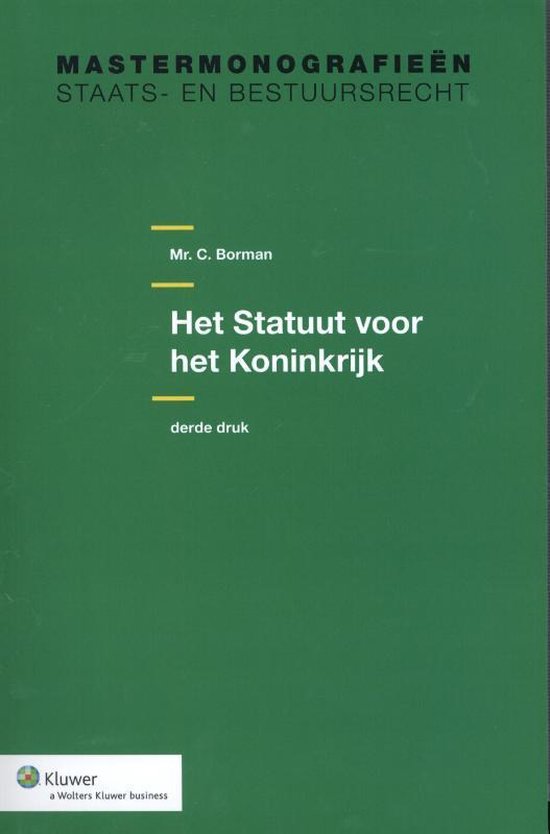 Wolters Kluwer Nederland B.V. Het Statuut voor het Koninkrijk