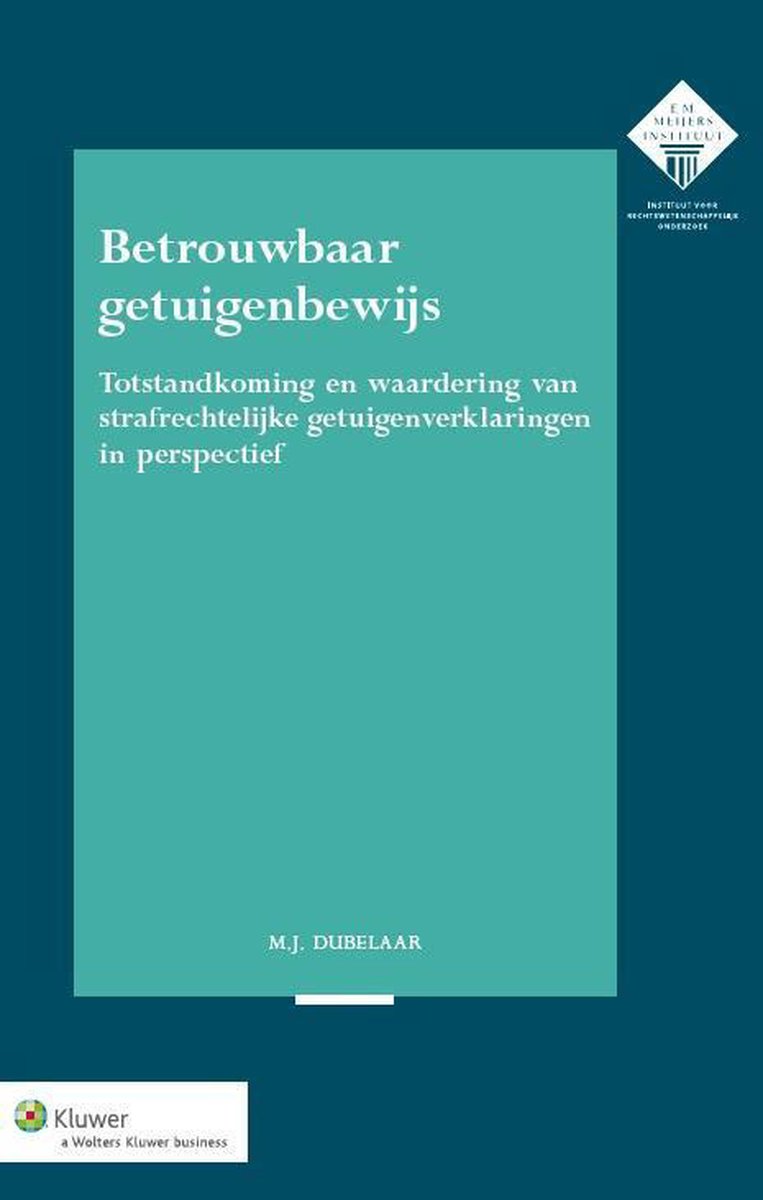 Wolters Kluwer Nederland B.V. Betrouwbaar getuigenbewijs