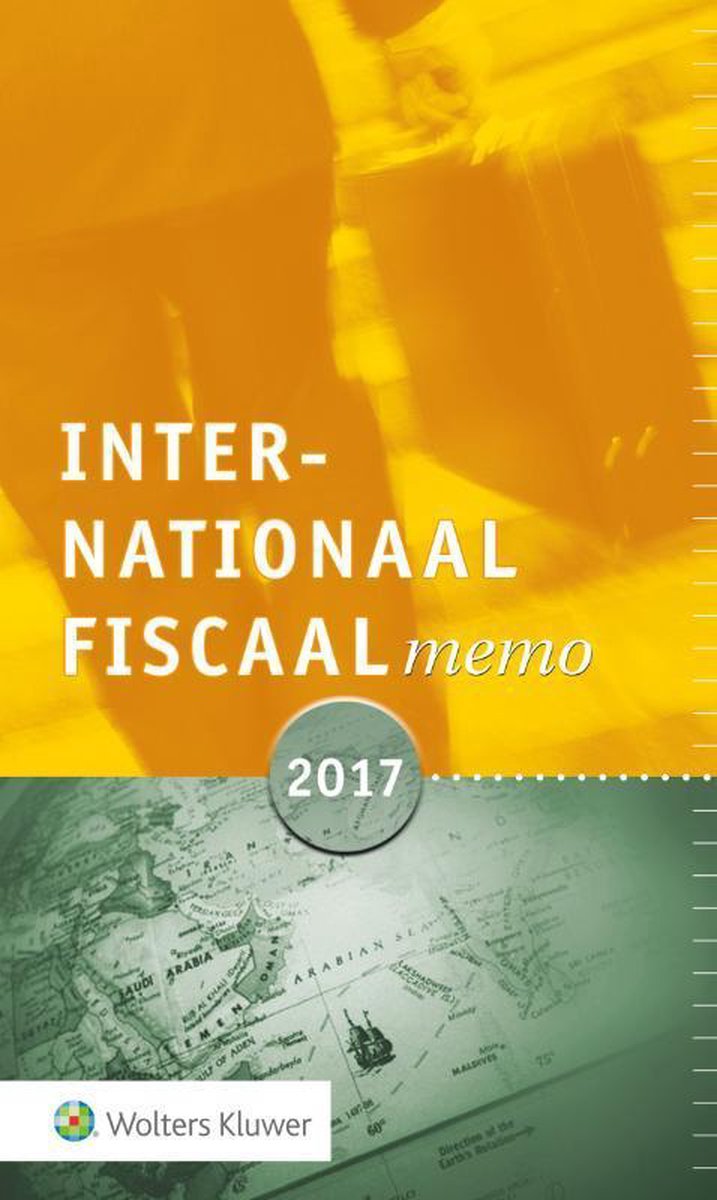 Wolters Kluwer Nederland B.V. Internationaal Fiscaal Memo 2017