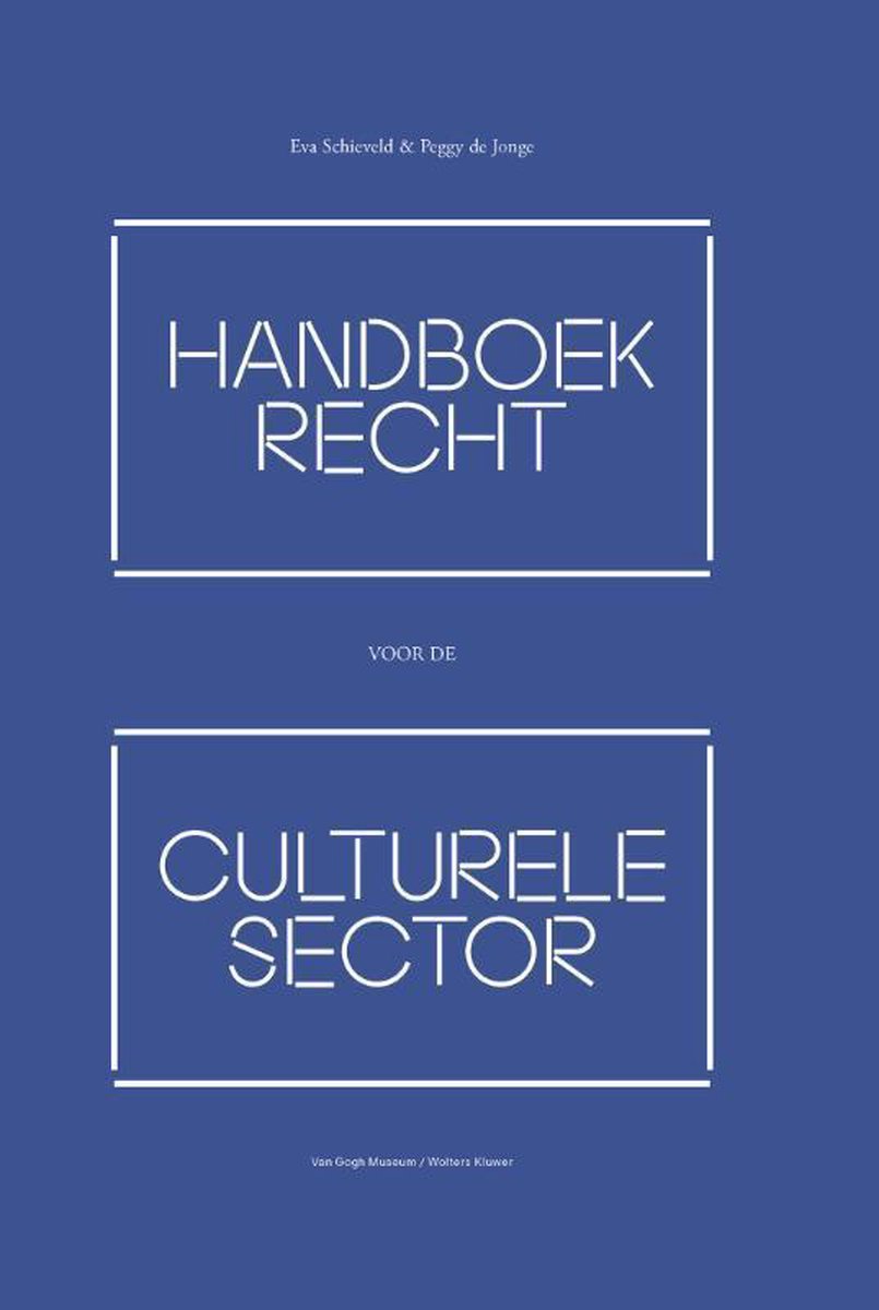 Wolters Kluwer Nederland B.V. Handboek recht voor de culturele sector