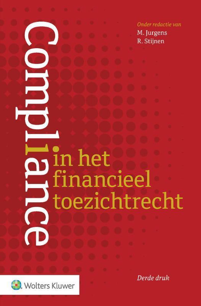 Wolters Kluwer Nederland B.V. Compliance in het financieel toezichtrecht