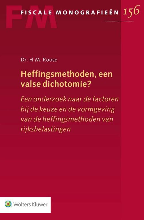 Wolters Kluwer Nederland B.V. Heffingsmethoden, een valse dichotomie?