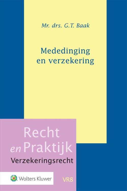 Wolters Kluwer Nederland B.V. Mededinging en verzekering