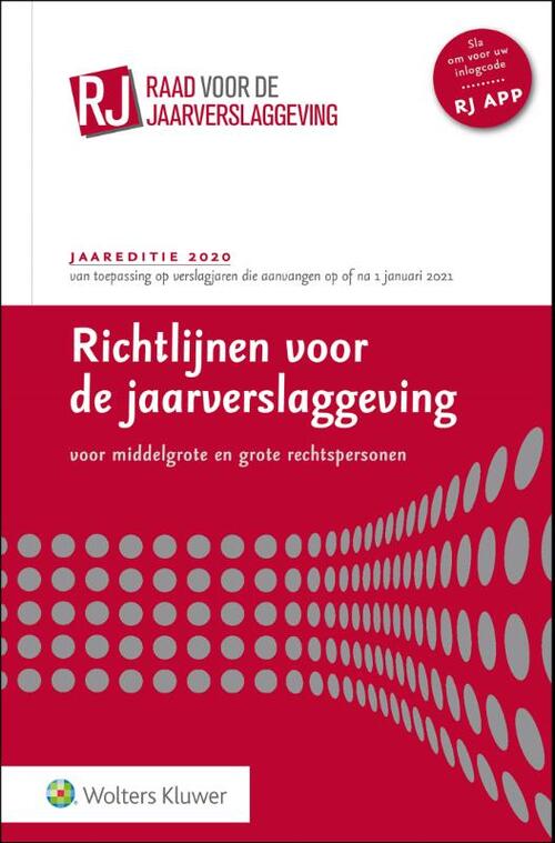Wolters Kluwer Nederland B.V. Richtlijnen voor de jaarverslaggeving, middelgrote en grote rechtspersonen 2020