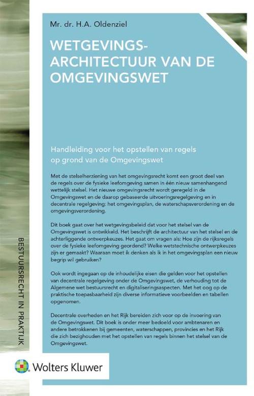 Wolters Kluwer Nederland B.V. Wetgevingsarchitectuur van de Omgevingswet