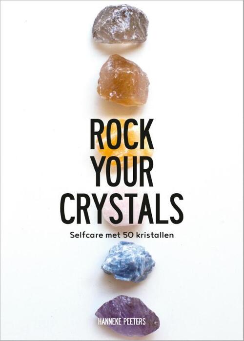 Kosmos Uitgevers Rock Your Crystals