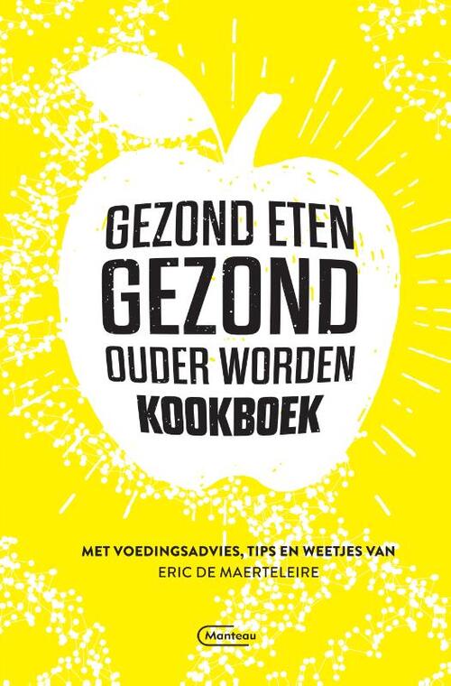 Manteau Gezond eten gezond, oud worden-kookboek