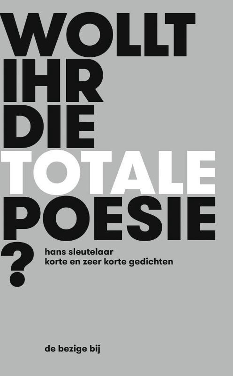 Wollt Ihr die totale Poesie?