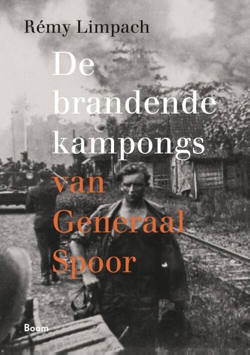 De brandende kampongs van Generaal Spoor