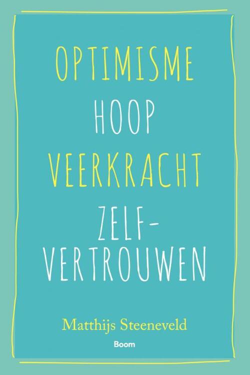 Optimisme - Hoop - Veerkracht - Zelfvertrouwen