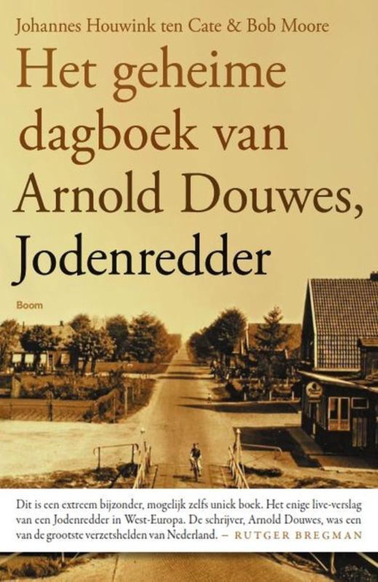 Boom Uitgevers Het geheime dagboek van Arnold Douwes, Jodenredder