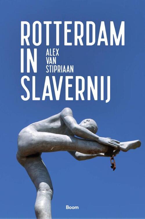Boom Uitgevers Rotterdam in slavernij