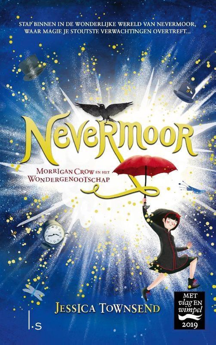 Luitingh Sijthoff Nevermoor 1 - Morrigan Crow en het Wondergenootschap